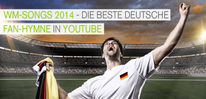 Welcher WM song eignet sich am Besten als Fan-Hymne fuer den FIFA Worldcup 2014 Welcher WM song eignet sich am Besten als Fan-Hymne fuer den FIFA Worldcup 2014