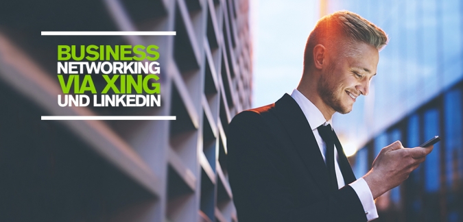 Business Networking via XING und LinkedIn – 4 Tipps für erfolgreiches B2B Networking Business Networking via XING und LinkedIn – 4 Tipps für erfolgreiches B2B Networking