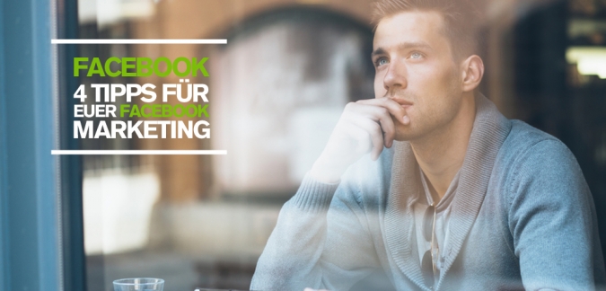 4 Facebook Marketing Tipps erfolgreiches Social Media Marketing 