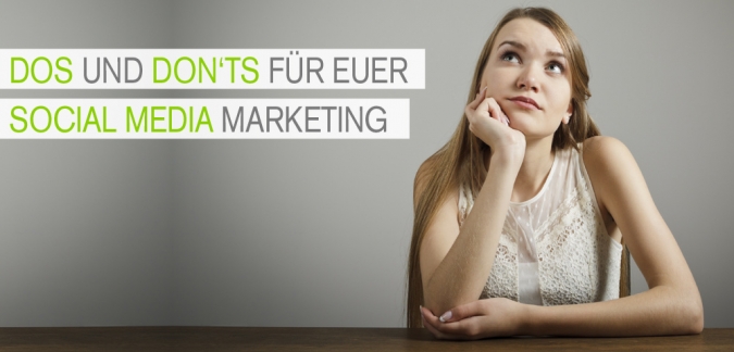 Dos and Don'ts fuer euer Social Media Marketing. Dos and Don'ts fuer euer Social Media Marketing.