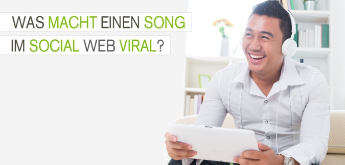 Virales Video Marketing, Wie Musikvideos zum Erfolg im Social Media werden