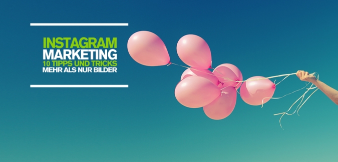 Instagram Marketing Strategie und Tipps für eine erfolgreiche Content Strategie via Social Media. Instagram Marketing für Unternehmen für mehr Reichweite und Steigerung der Brand Awareness - 10 Instagram Marketing Strategie Tipps auf unserem Social Media Blog