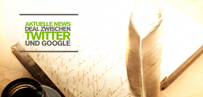 Kooperation Twitter und Google - Bedeutung Social Media und Social Signals für SEO und Suchmaschinenoptimierung