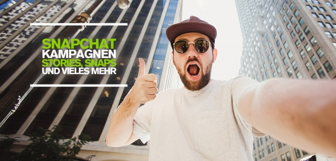 Erfolgreiche Snapchat Kampagnen – „Go viral!“ Stories und Snaps für effektives Social Media Marketing 
