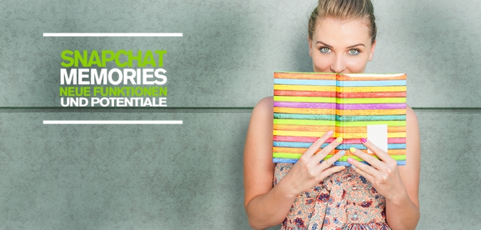 Snapchat Marketing für Unternehmen mit Memories als neuer Funktion! Welche Bedeutung das für das Snapchat Marketing hat, welche Vorteile es für Unternehmen bringt und wie Snapchat sich verändert, lest ihr im Social Media Blog!