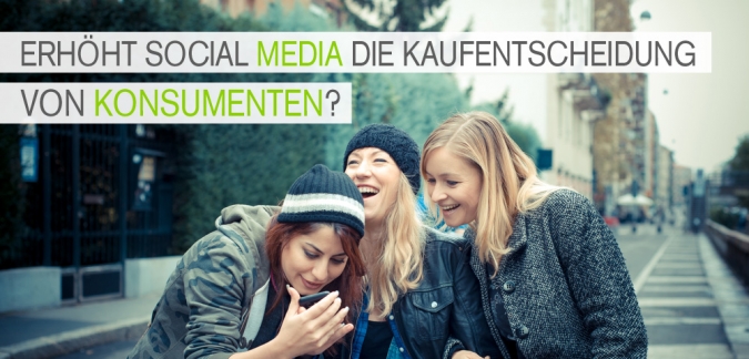 Social Commerce Studie: Erhöht Social Media die Kaufentscheidung von Konsumenten? Social Commerce Studie: Erhöht Social Media die Kaufentscheidung von Konsumenten?