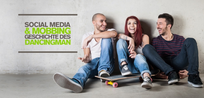 Mobbing in Social Networks – Wie der #DancingMan vom Mobbingopfer zum Helden wurde
