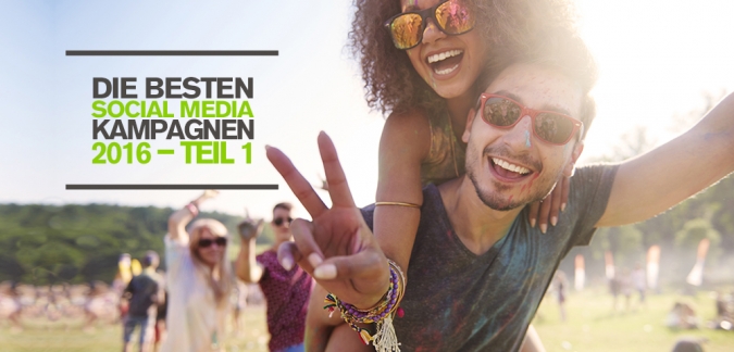 Top 10 Social Media Kampagnen 2016 – Qualität und Kreativität zahlen sich aus – Teil 1 Top 10 Social Media Kampagnen 2016 – Qualität und Kreativität zahlen sich aus – Teil 1