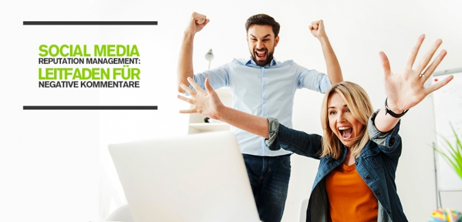Social Media Reputation Management: Leitfaden für negative Kommentare via Social Media