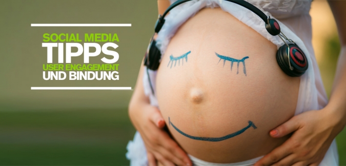Social Media Tipps für mehr User Engagement und Kundenbindung auf Facebook, Twitter & Co.