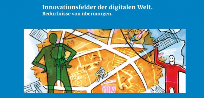 studie innovationsfelder digitale welt beduerfnisse nutzer studie innovationsfelder digitale welt beduerfnisse nutzer