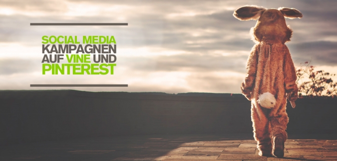 Social Media Kampagnen auf Vine und Pinterest: 3 Gründe für B2B und B2C Unternehmen 
