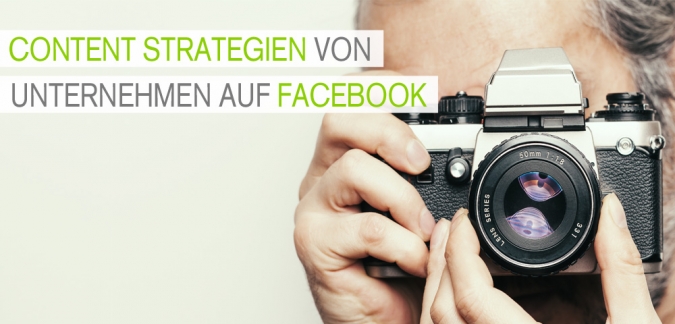 Facebook-Marketing: Die am haeufigsten geteilte Content-Strategien von Unternehmen.