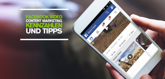 Facebook Video Content Marketing Strategie: Tracking Kennzahlen und Tipps für erfolgreiches Facebook Marketing