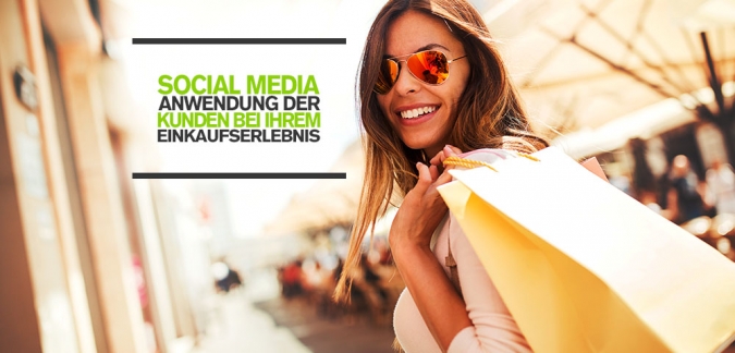 Gezieltes Online Marketing: Social Media Aktivität der Kunden während Einkaufserlebnis nutzen 