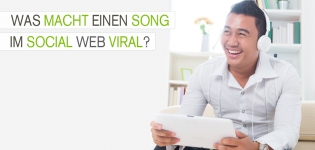 Virales Video Marketing, Wie Musikvideos zum Erfolg im Social Media werden